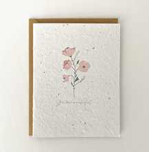 Load image into Gallery viewer, Plantable Greeting Card - You Are Wonderful