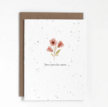 Load image into Gallery viewer, Plantable Greeting Card - Love You the Most
