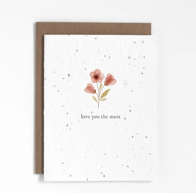 Plantable Greeting Card - Love You the Most